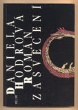 HODROVÁ, DANIELA: ROMÁN ZASVĚCENÍ. - 1993.