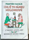 Rachlík, František. I dejž to pánbu, holenkové. - 1952.