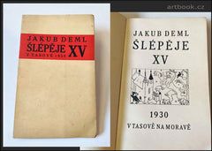 DEML, JAKUB: ŠLÉPĚJE. Sv. XV, 1930.
