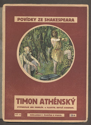 Scheiner - POVÍDKY ZE SHAKESPEARA: TIMON ATHÉNSKÝ. - (mezi r. 1901 a 1925).