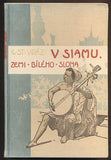 VRÁZ, E. ST.: V SIAMU, ZEMI BÍLÉHO SLONA. - 1901.