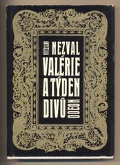 NEZVAL, VÍTĚZSLAV: VALERIE A TÝDEN DIVŮ. - 1970. Ilustrace KAMIL LHOTÁK.