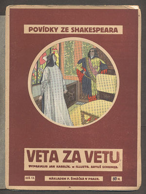 Scheiner - POVÍDKY ZE SHAKESPEARA: VETA ZA VETU. - (mezi r. 1901 a 1925).