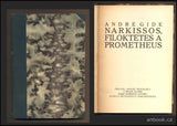 GIDE, ANDRÉ: NARKISSOS, FILOKTÉTES A PROMETHEUS. - 1912.