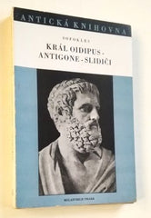 SOFOKLES: KRÁL OIDIPUS - ANTIGONE - SLIDIČI. - 1942.