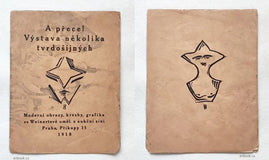 A přece! Výstava několika tvrdošíjných. Moderní obrazy, kresby, grafika ve Weinertově uměl. a aukční síni, Praha, Příkopy 15, 1918.