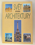 HRŮZA, JIŘÍ: SVĚT ARCHITEKTURY. - 2000.