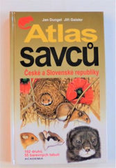 DUNGEL, JAN; GAISLER, JIŘÍ: ATLAS SAVCŮ ČESKÉ A SLOVENSKÉ REPUBLIKY. - 2002.