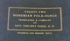 Twenty-Two Bohemian Folk-Songs. - 1912.
