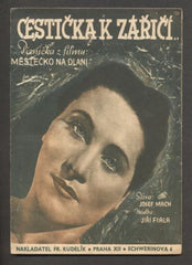 MARIE GLÁZROVÁ - MĚSTEČKO NA DLANI - "CESTIČKA K ZÁŘIČÍ".