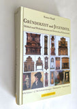 HAAFF, RAINER: GRÜNDERZEIT UND JUGENDSTIL. - 2014.