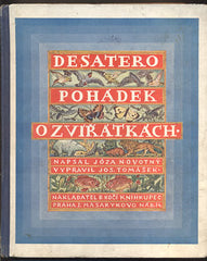NOVOTNÝ, JÓZA: DESATERO POHÁDEK O ZVÍŘÁTKÁCH. - 1927.