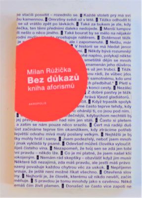 RŮŽIČKA, MILAN: BEZ DŮKAZŮ. - 2006.