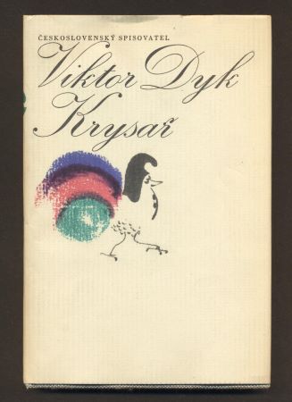 DYK, VIKTOR: KRYSAŘ. - 1972. Slunovrat.