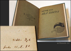 DYK, VIKTOR: SÍLA ŽIVOTA.  1897 - 1898. Moderní revue sv. 21.