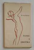 DELIUS, RUDOLF VON: TANEC A EROTIKA. - 1940.