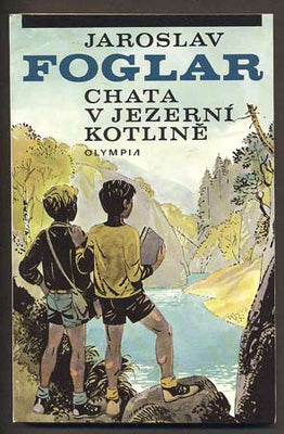 FOGLAR, JAROSLAV: CHATA V JEZERNÍ KOTLINĚ. - 1988.