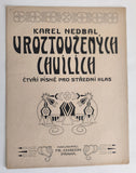 NEDBAL, KAREL: V ROZTOUŽENÝCH CHVÍLÍCH.