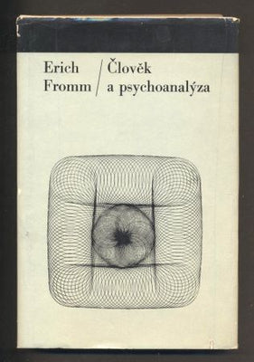 FROMM; ERICH: ČLOVĚK A PSYCHOANALÝZA. - 1967. Filosofie a současnost.