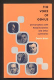 BRIAN, DENIS: THE VOICE OF GENIUS - Conversations With Nobel Scientists And Other Luminaries. - 2001.