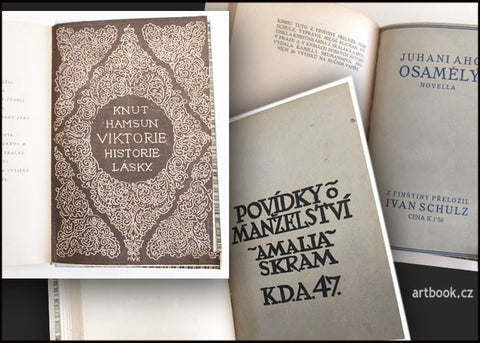 SKRAM, AMALIA: POVÍDKY O MANŽELSTVÍ / AHO, JUHANI: OSAMĚLÝ / HAMSUN, KNUT: VIKTORIE. - 1908; 1912; 1916. KDA.