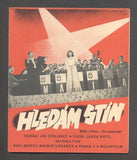 PRO KAMARÁDA - "HLEDÁM STÍN". - 1940.