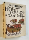 TOLKIEN, JOHN R. R.: HOBIT, ANEB CESTA TAM A ZASE ZPÁTKY. - 1979.
