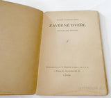 Hostovský, Egon: Zavřené dveře. Nemocné prósy. - 1926. S podpisem autora.