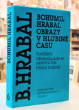 Bohumil Hrabal. Obrazy v hlubině času. 6. svazek Sebraných spisů. - 1994.