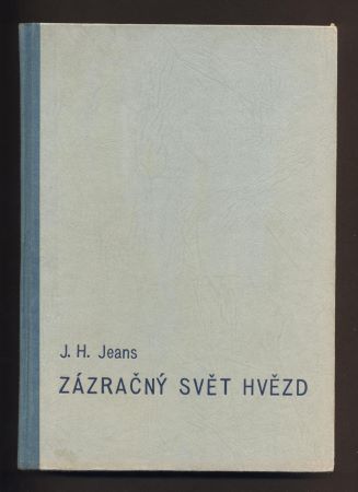 JEANS, JAMES: ZÁZRAČNÝ SVĚT HVĚZD. - 1946.