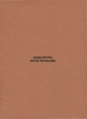 Kresba - grafika. Hvězda 1981, Hájenka.