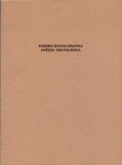 Kresba - socha - grafika. Hvězda 1982, Hájenka.
