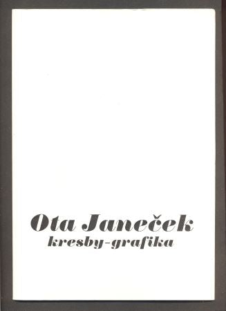 OTA JANEČEK. KRESBY - GRAFIKA. - 1984.