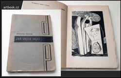 Štyrský - NEZVAL; VÍTĚZSLAV: JAK VEJCE VEJCI. - 1933.