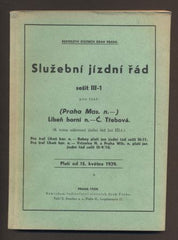 SLUŽEBNÍ JÍZDNÍ ŘÁD. (Praha Mas. n. -) Libeň horní n. - Č. Třebová.  1939.