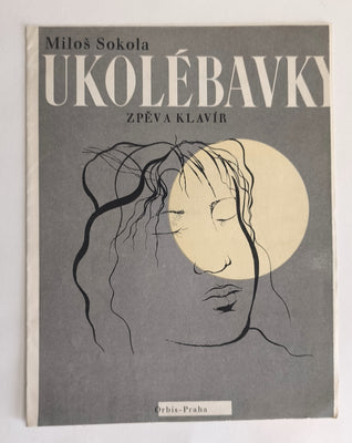 SOKOLA, MILOŠ: UKOLÉBAVKY. - 1951. Obálka MIKULÁŠ MEDEK.