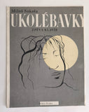 SOKOLA, MILOŠ: UKOLÉBAVKY. - 1951. Obálka MIKULÁŠ MEDEK.