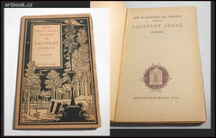 KARÁSEK ZE LVOVIC, JIŘÍ: ZASTŘENÝ OBRAZ. - 1923