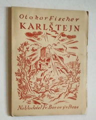 FISCHER, OTOKAR: KARLŠTEJN. - 1916.