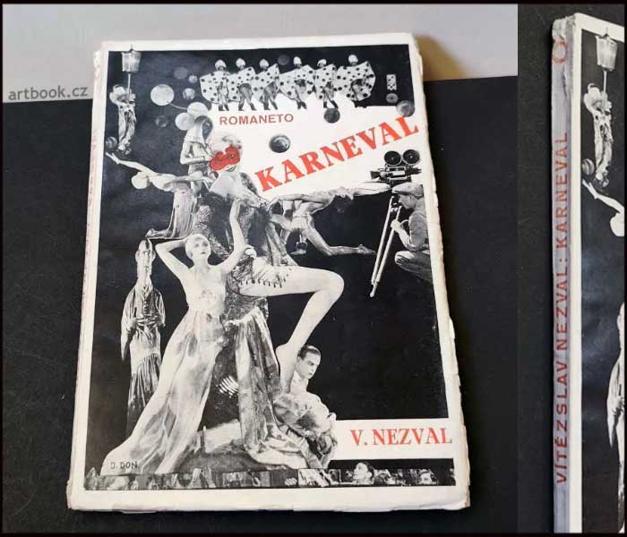 NEZVAL; VÍTĚZSLAV: KARNEVAL. - 1926. Obálka J. DON; titulní list TEIGE a MRKVIČKA.