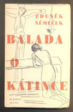 NĚMEČEK, ZDENĚK: BALADA O KÁTINCE. - 1940.