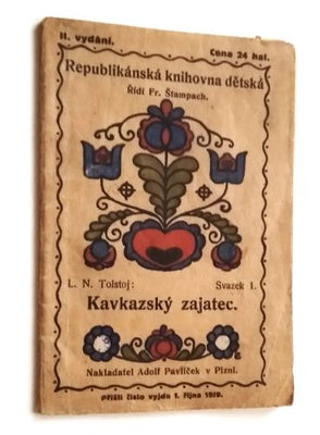 TOLSTOJ, LEV N.: KAVKAZSKÝ ZAJATEC. - 1919.