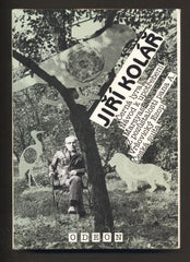 KOLÁŘ, JIŘÍ: ČERNÁ LYRA. - 1993. Návod k upotřebení. Marsyas. Z pozůstalosti pana A. Vršovický Ezop. Česká suita.