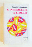 KOUKOLÍK, FRANTIŠEK: O NEMOCECH A LIDECH. - 1998.