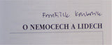 KOUKOLÍK, FRANTIŠEK: O NEMOCECH A LIDECH. - 1998.