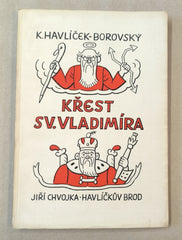 Lada - HAVLÍČEK BOROVSKÝ, KAREL: KŘEST SV. VLADIMÍRA. - 1946.