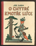 LADA, JOSEF: O CHYTRÉ KMOTŘE LIŠCE. - 1946.