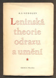 SOBOLEV, A. I.: LENINSKÁ THEORIE ODRAZU A UMĚNÍ. - 1950.