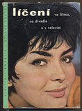 BOUBLÍK, VLASTIMIL; KOŠŤÁL, OTAKAR: LÍČENÍ VE FILMU NA DIVADLE A V TELEVIZI. - 1962.