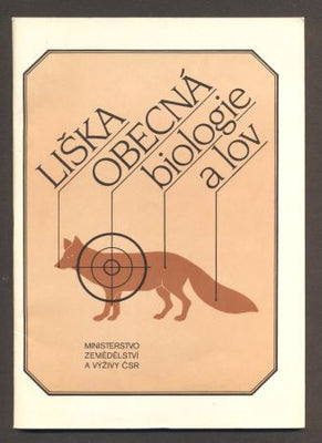 SVATOŠ, IVO: LIŠKA OBECNÁ - BIOLOGIE A LOV. - 1985.